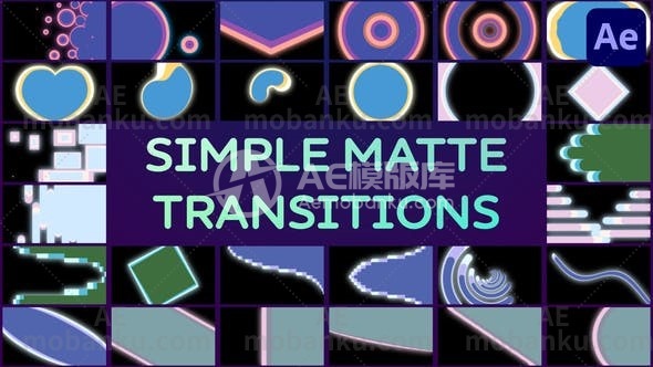 27616简单哑光转场过渡动画AE模版Simple Matte Transitions | After Effects